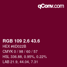 カラーコード: RGB 109 2.6 43.6 | qconv.com