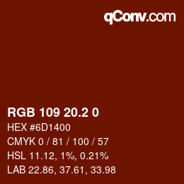 Color code: RGB 109 20.2 0 | qconv.com