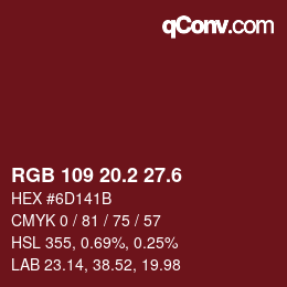 カラーコード: RGB 109 20.2 27.6 | qconv.com