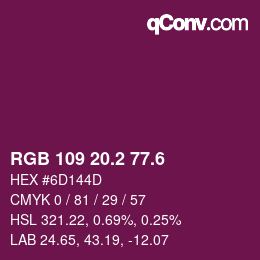 カラーコード: RGB 109 20.2 77.6 | qconv.com