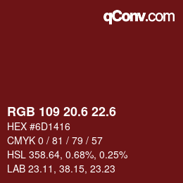 カラーコード: RGB 109 20.6 22.6 | qconv.com