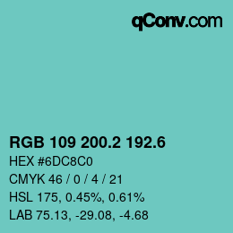 カラーコード: RGB 109 200.2 192.6 | qconv.com