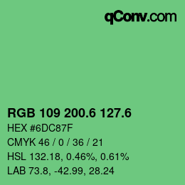 カラーコード: RGB 109 200.6 127.6 | qconv.com