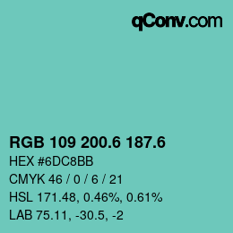 カラーコード: RGB 109 200.6 187.6 | qconv.com