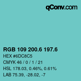 カラーコード: RGB 109 200.6 197.6 | qconv.com