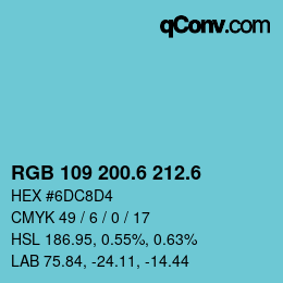 カラーコード: RGB 109 200.6 212.6 | qconv.com