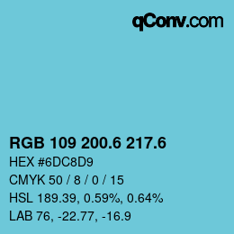 カラーコード: RGB 109 200.6 217.6 | qconv.com