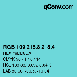 カラーコード: RGB 109 216.8 218.4 | qconv.com