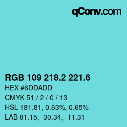 カラーコード: RGB 109 218.2 221.6 | qconv.com