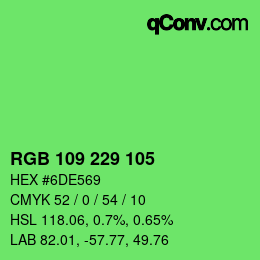 Color code: RGB 109 229 105 | qconv.com