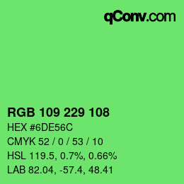 Color code: RGB 109 229 108 | qconv.com