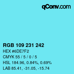 カラーコード: RGB 109 231 242 | qconv.com