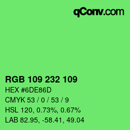 Color code: RGB 109 232 109 | qconv.com