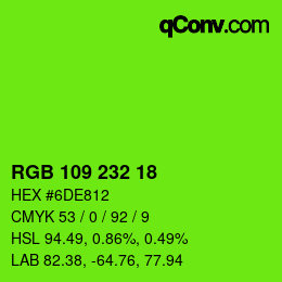 Color code: RGB 109 232 18 | qconv.com