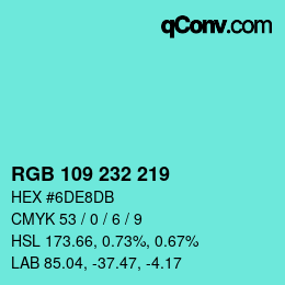 Color code: RGB 109 232 219 | qconv.com