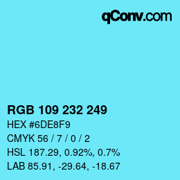Color code: RGB 109 232 249 | qconv.com