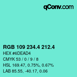 カラーコード: RGB 109 234.4 212.4 | qconv.com