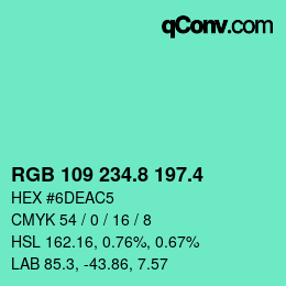 カラーコード: RGB 109 234.8 197.4 | qconv.com