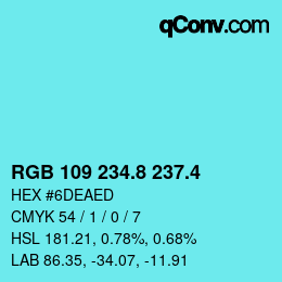 カラーコード: RGB 109 234.8 237.4 | qconv.com