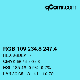 カラーコード: RGB 109 234.8 247.4 | qconv.com