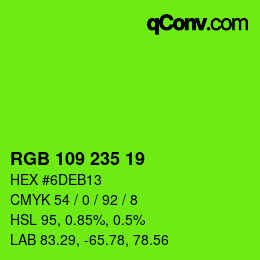 Color code: RGB 109 235 19 | qconv.com