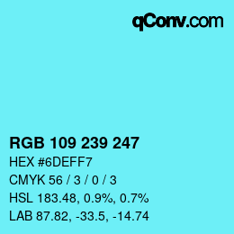 Color code: RGB 109 239 247 | qconv.com