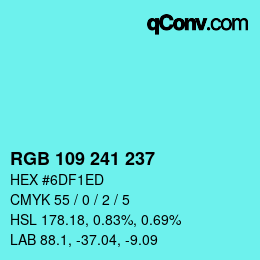 カラーコード: RGB 109 241 237 | qconv.com
