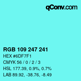Color code: RGB 109 247 241 | qconv.com