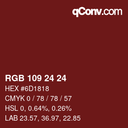 颜色代码: RGB 109 24 24 | qconv.com