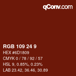 颜色代码: RGB 109 24 9 | qconv.com
