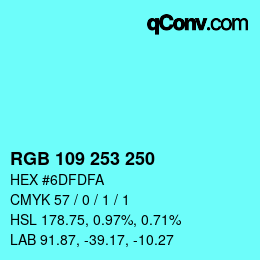 カラーコード: RGB 109 253 250 | qconv.com