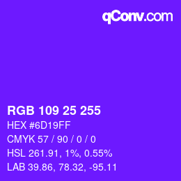 Color code: RGB 109 25 255 | qconv.com