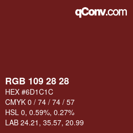 Farbcode: RGB 109 28 28 | qconv.com