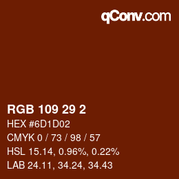 Color code: RGB 109 29 2 | qconv.com