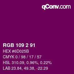Color code: RGB 109 2 91 | qconv.com