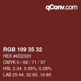 Color code: RGB 109 35 32 | qconv.com