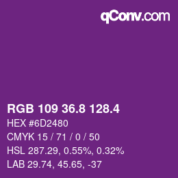 カラーコード: RGB 109 36.8 128.4 | qconv.com