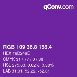 カラーコード: RGB 109 36.8 158.4 | qconv.com