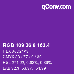 カラーコード: RGB 109 36.8 163.4 | qconv.com