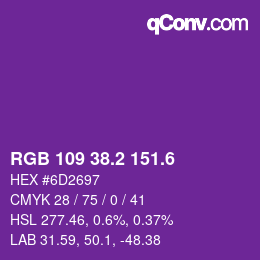 カラーコード: RGB 109 38.2 151.6 | qconv.com