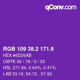 カラーコード: RGB 109 38.2 171.6 | qconv.com