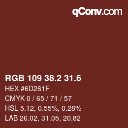 カラーコード: RGB 109 38.2 31.6 | qconv.com