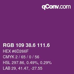 カラーコード: RGB 109 38.6 111.6 | qconv.com