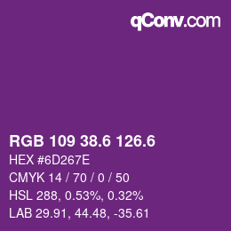 カラーコード: RGB 109 38.6 126.6 | qconv.com