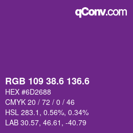 カラーコード: RGB 109 38.6 136.6 | qconv.com