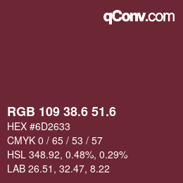 カラーコード: RGB 109 38.6 51.6 | qconv.com