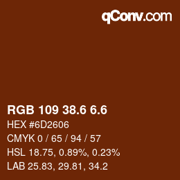 カラーコード: RGB 109 38.6 6.6 | qconv.com