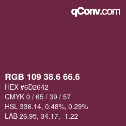 カラーコード: RGB 109 38.6 66.6 | qconv.com