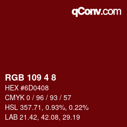 颜色代码: RGB 109 4 8 | qconv.com