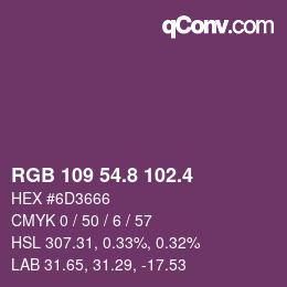 カラーコード: RGB 109 54.8 102.4 | qconv.com